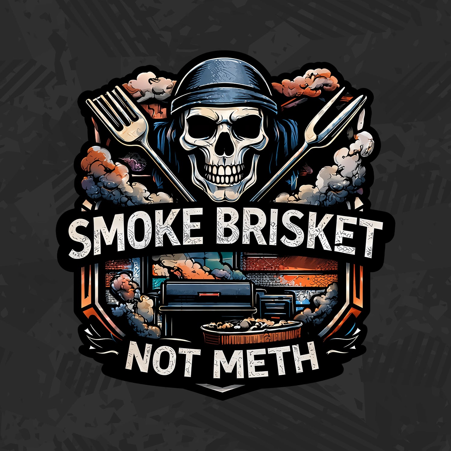 Smoke Brisket Not Meth Skull Sticker